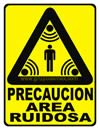 PRECAUCION AREA RUIDOSA